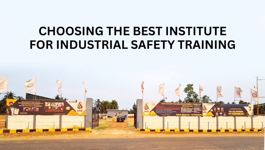 Choosing the Best Institute for Industrial Safety Training: A Comprehensive Guide